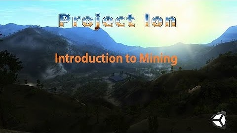 Project Ion - An Introduction to Mining