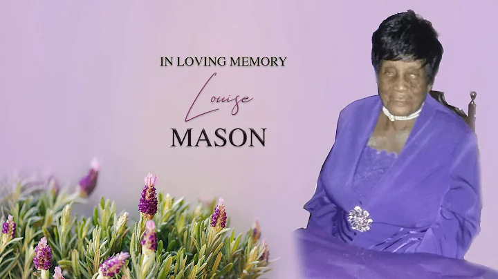 Celebrating the Life of Louise Viola Mason