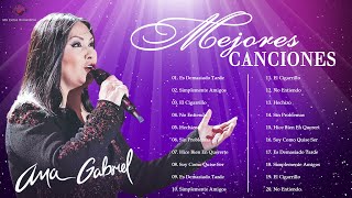 ANA GABRIEL ÉXITOS SUS MEJORES ROMANTICÁS - ANA GABRIEL 30 SUPER GRANDES ÉXITOS INOLVIDABLES