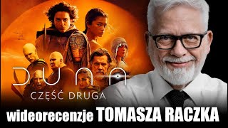 DIUNA: Część Druga reż. Denis Villeneuve, prod. 2024 - wideorecenzja Tomasza Raczka