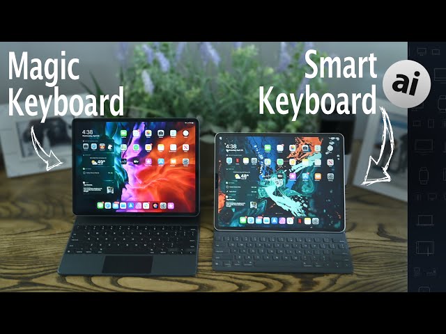 Compared: Magic Keyboard VS Smart Keyboard Folio For iPad Pro