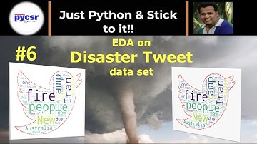 Complete EDA on Disaster Tweet Dataset #6 | PyCSR | Learn Python Online with Pankaj Soni