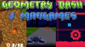 3 minigames in Geometry Dash (Part 1)