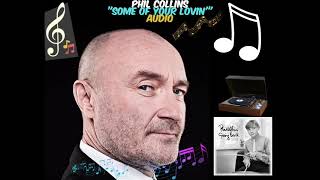 Phil Collins - Some Of Your Lovin&#39;