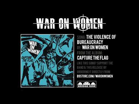 War On Women "The Violence Of Bureaucracy" (Official Audio)