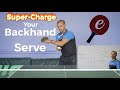 Update Your BACKHAND SERVE - eBaTT |Tutorial #21