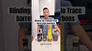 Blind ranking Buffalo Trace cask strength bourbons Profile