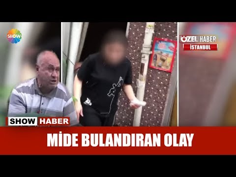 Mide bulandıran olay!