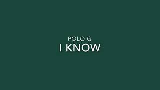 Polo G - I Know (Lyrics Video)