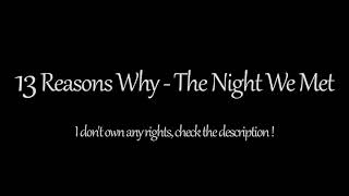 13 Reasons Why - The Night We Met (1 Hour) - Hannah &amp; Clay Dancing Song