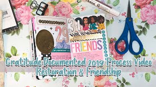 Gratitude Documented 2019 Process Video: Restoration and Friendship!