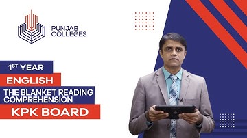 PGC Lectures-Inter Part 1-KPK Board-English - The Blanket-Reading Comprehension