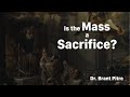 Is the mass a sacrifice