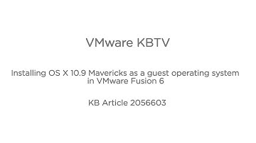 KB 2056603 Installing OS X 10.9 Mavericks as a guest operating system in VMware Fusion 6