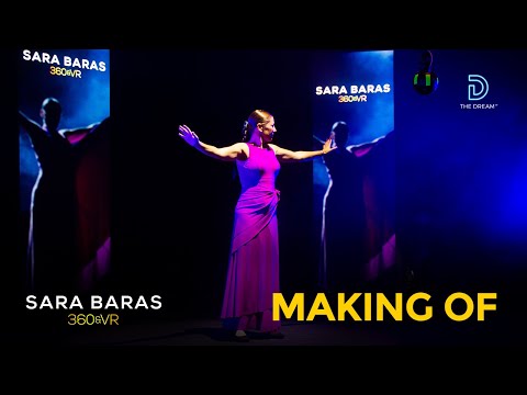 SARA BARAS 360º - MAKING OF - DREAM FEST 360º