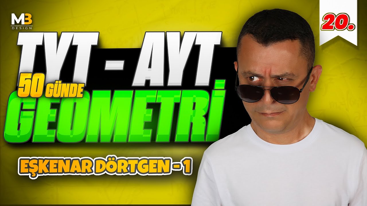 Eşkenar Dörtgen | 50 Günde TYT - AYT Geometri Kampı 20.Gün | Kenan Kara