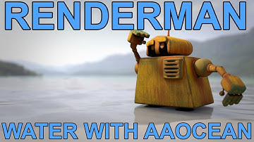 Renderman 21 Water with aaOcean Tutorial
