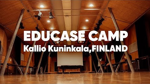 EDUCASE camp, Kallio Kuninkala, Finland