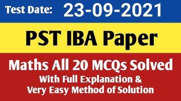 PST IBA Solved Paper 23-09-2021 || IBA PST Solved Paper 23 Sep 2021|PST Solved Paper Math 23-09-21