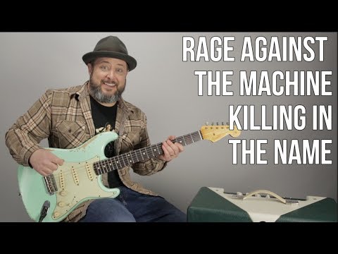 How to Play "Killing in the Name" by Rage Against The Machine – Guitar Tutorial