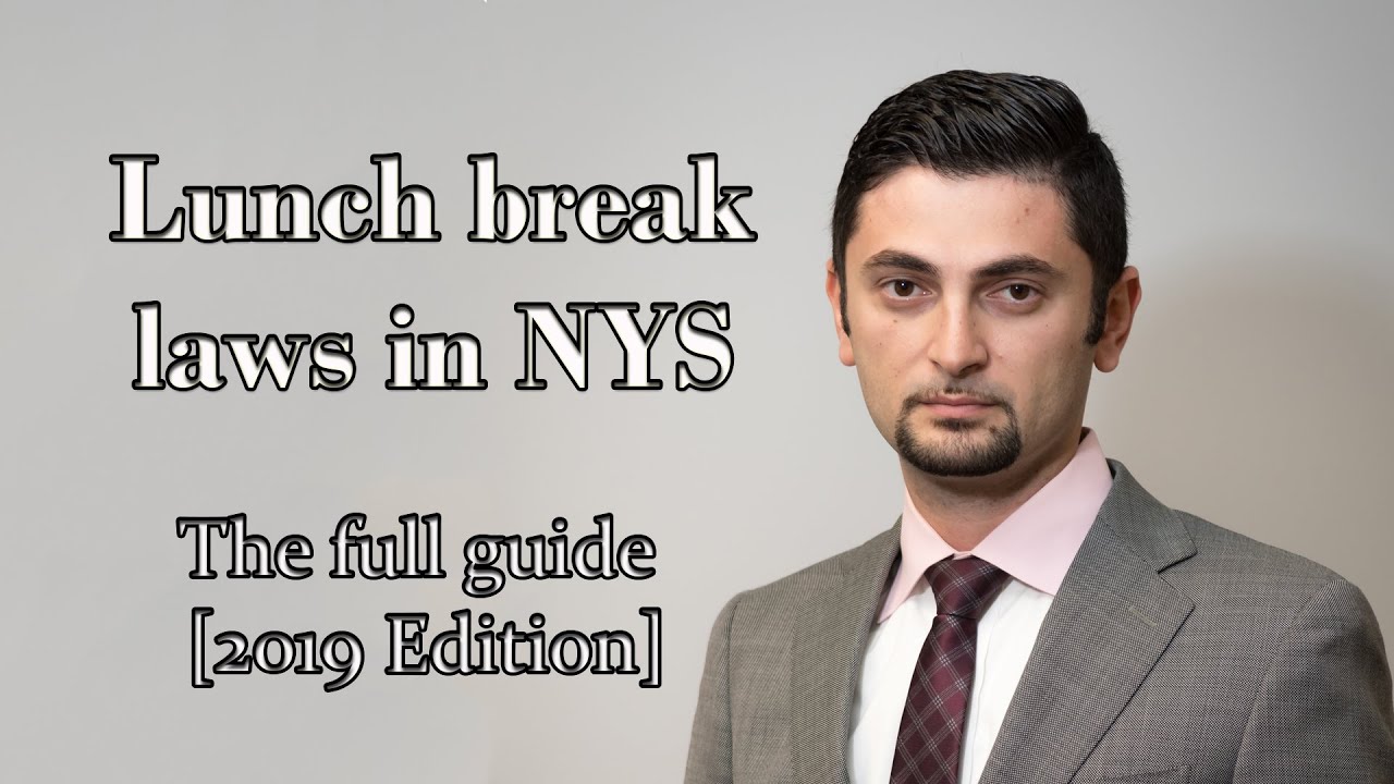 Lunch break laws in New York State The full guide 2019 Edition YouTube