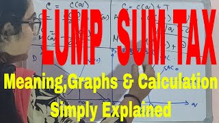 Lump Sum Tax|What is Lump Sum Tax|Lump Sum Tax Graph|Lump Sum Tax Multiplier|Lump Sum Taxation