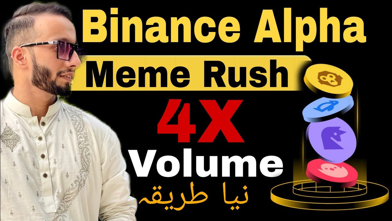 Binance Alpha Meme Rush New Update | How To Get 4X Volume On Binance ...