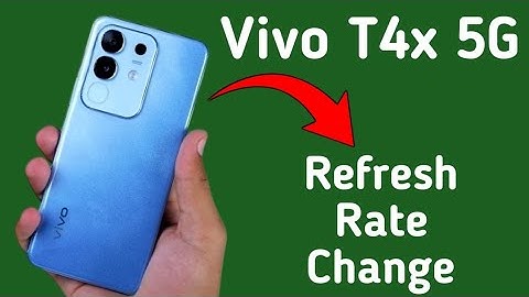 Vivo T4x 5G refresh rate kaise change kare, how to change screen refresh rate in Vivo, display setti