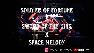 DJ SOLDIER OF FORTUNE X SWORD OF THE KING X SPACE MELODY BREAKBEAT FUNKY REMIX FULLBASS ANTI DROP