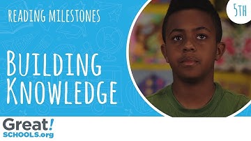 Is your 5th grader building knowledge from reading? - Milestones from GreatSchools