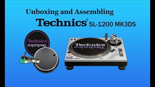 Unboxing and Assembling the Legendary Technics SL-1200 MK3DS Turntable