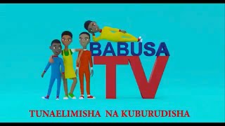 BABUSA TV NYIMBO ZA WATOTO VOL 1 @babusatv