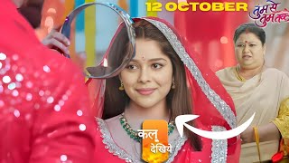 Tum Se Tum Tak Today Full Episode 12 October 2025 Latest Episode