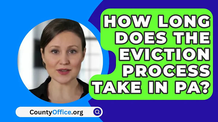 How Long Does The Eviction Process Take In PA? - CountyOffice.org