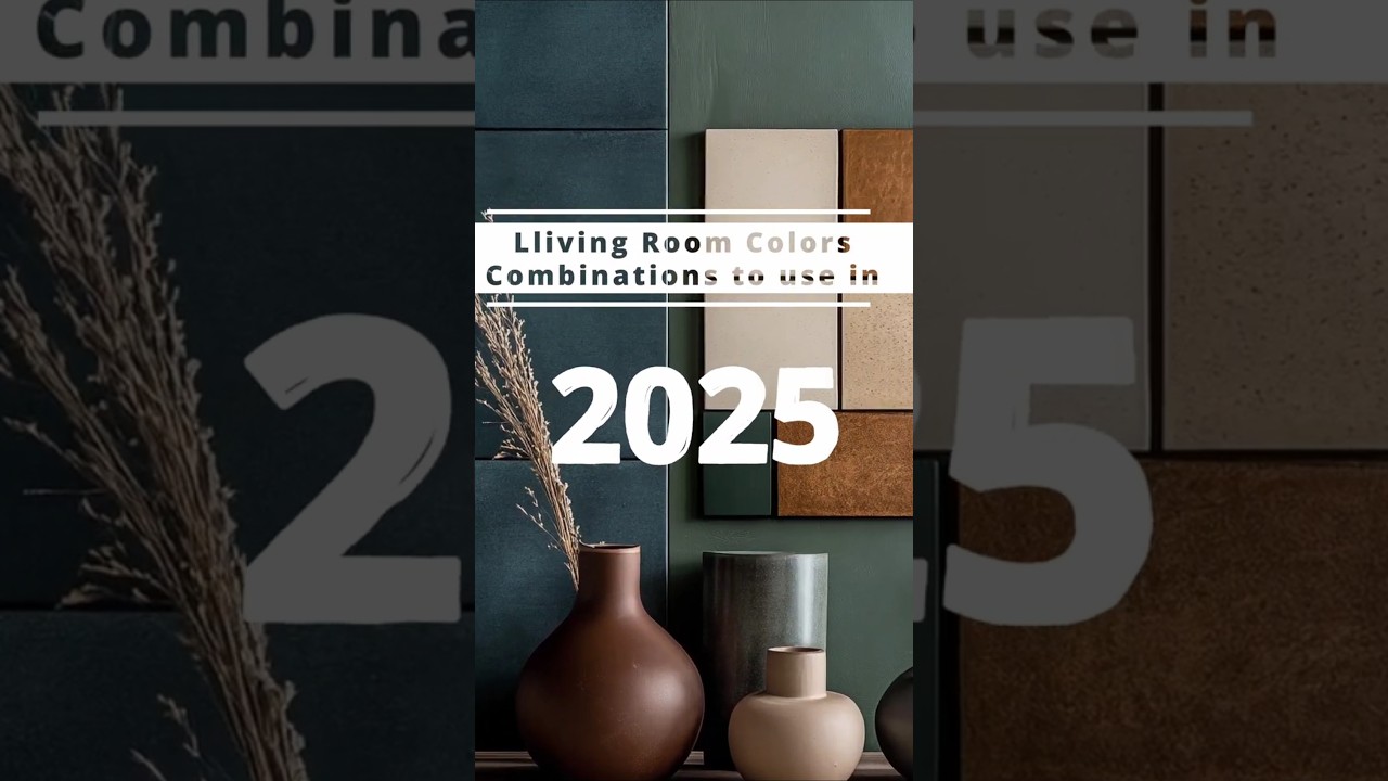 Top 2025 Living Room Color Combinations | Trendy Interior Design Ideas #Colorscombo2025 #intvizion