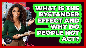 What Is The Bystander Effect And Why Do People Not Act? - The Ethical Compass