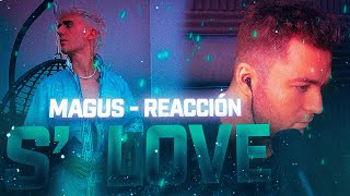 REACCIONANDO a MAGUS - S' LOVE