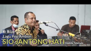 Lagu Pop Ambon - SIO JANTONG HATI - Doddie Telehala (by Mr.Milan)