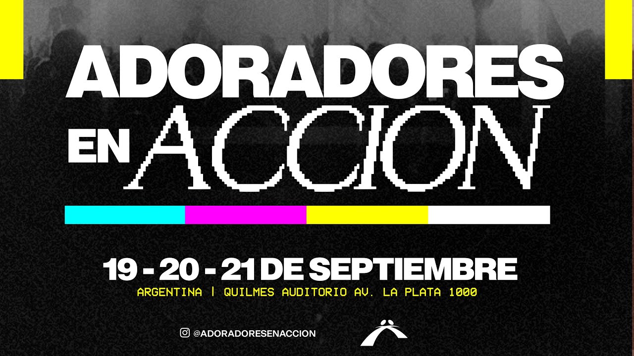 Adoradores en acción 2025 - Viernes 19 de Septiembre