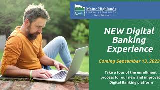 Maine Highlands FCU Digital Banking Enrollment Demo