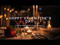 Happy Valentine’s Day 💘 Romantic Jazz Music for Love, Connection &amp; Intimate Moments