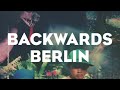 Miniature de la vidéo de la chanson Backwards Berlin