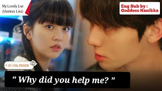 My Lovely Liar (Useless Lies) - Ep. 1 Full Preview (Eng Sub)