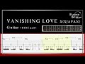 VANISHING LOVE/X(XJAPAN) 〈HIDE part〉【Guitar TAB】 正確さがコンセプト《プラチナスコアシリーズ》 ※Tuning halfdown