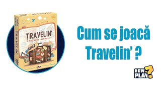 Cum Se Joaca Travelin? Tutorial Reguli Pe Scurt