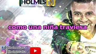 COMO FIERA COMO DAMA / JESUS ENRIQUE / Video Liryc letra / Holmes DJ
