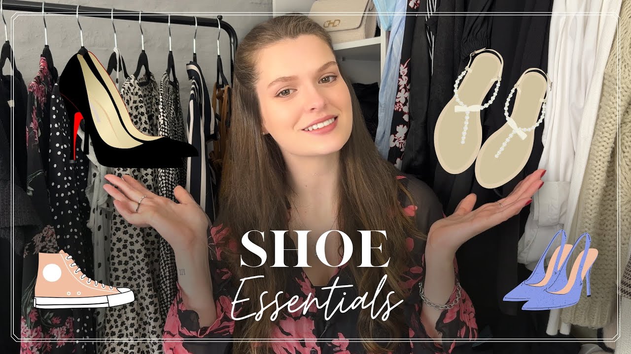 SHOE ESSENTIALS FOR WOMEN | 10 Shoes Everyone Should Have in Their Closets