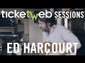Ed Harcourt - Murmur In My Heart (Acoustic Version) - TicketWeb Sessions
