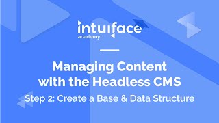 Managing Content with the Headless CMS - Step 2: Create a Base & Data Structure