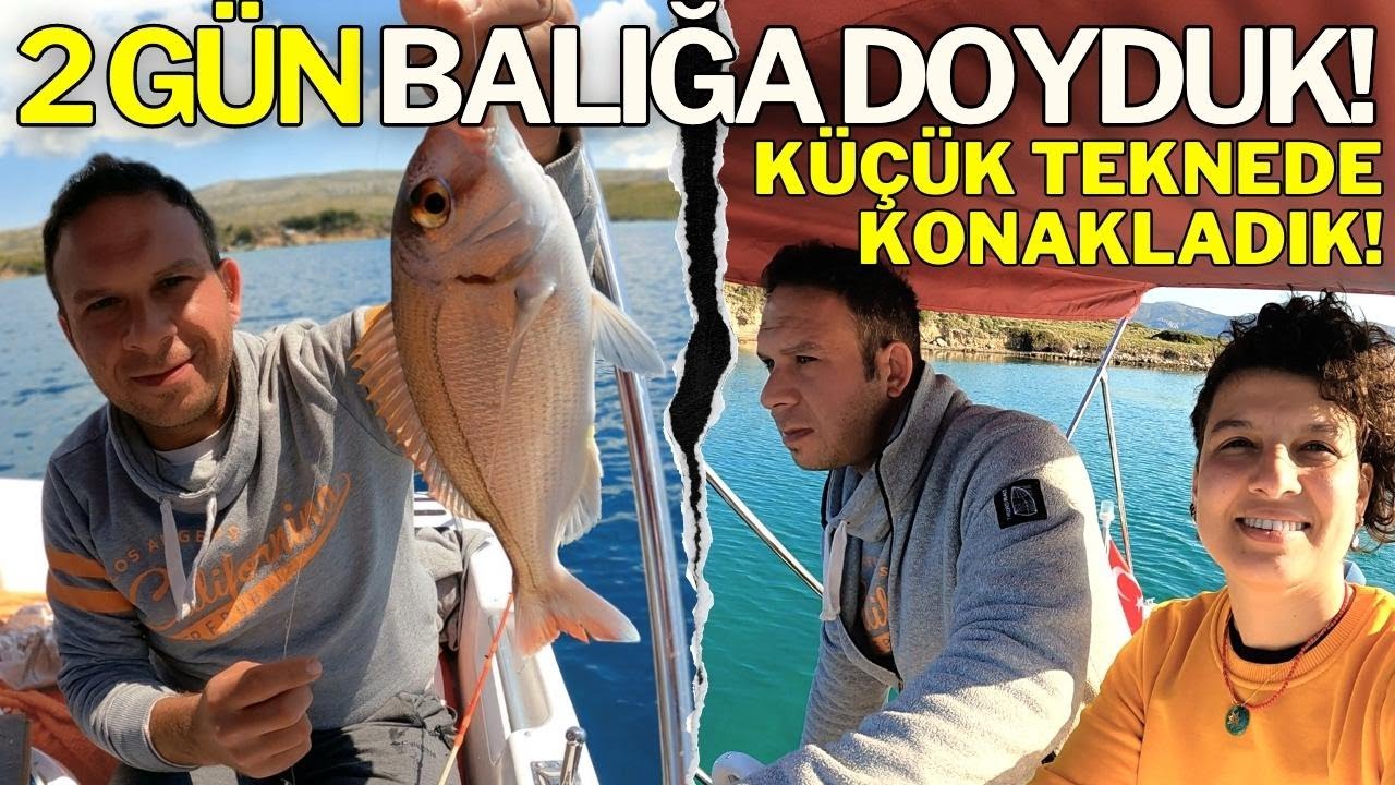 Çeşme'de Balık Avı ve Denizde Yaşam! | Kamaralı Teknede 2 Gün Balık Avı!